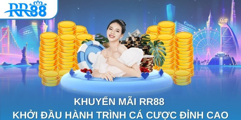 Khuyến mãi là điểm sáng thu hút hàng triệu bet thủ đến với RR88